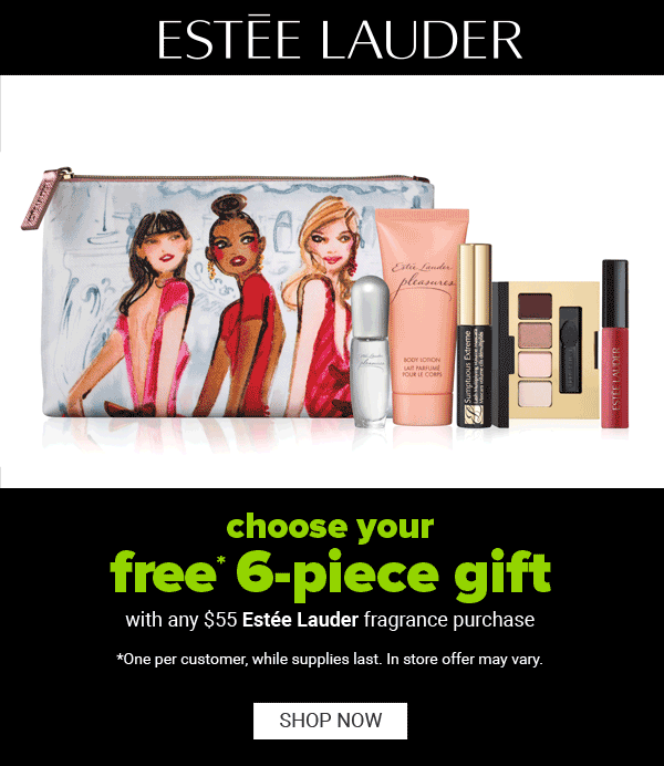 Estee Lauder - choose your free 6-piece gifts with any $55 Estee Lauder fragrance purchase. Shop Now.